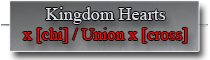 Kingdom Hearts X CHI